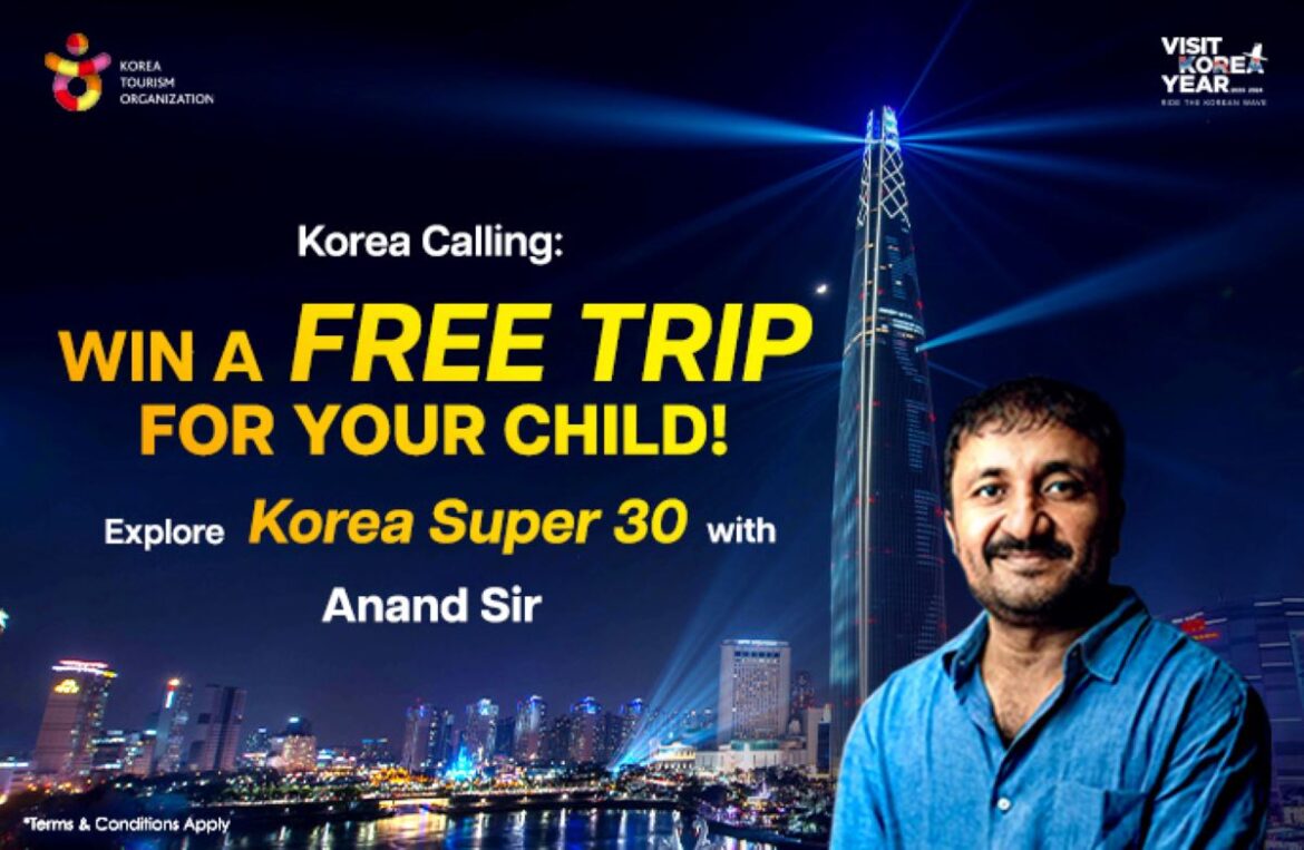 Korea Tourism Organization Launches ‘Korea Super 30’ Package & Contest in Collaboration with Anand Kumar