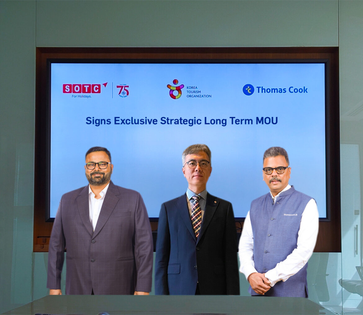 Thomas Cook India & SOTC Sign Strategic MOU with Korea Tourism Organization