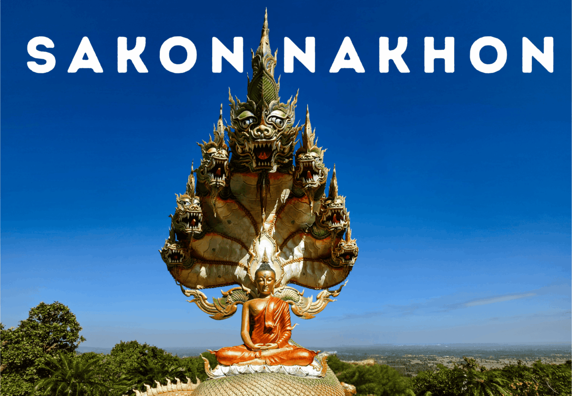 Sakon Nakhon: The Quiet Star of Thailand’s Isaan