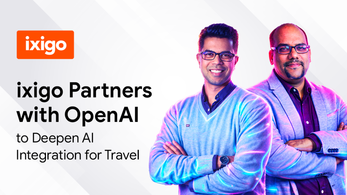 ixigo Partners with OpenAI to Deepen AI Integration for Travel