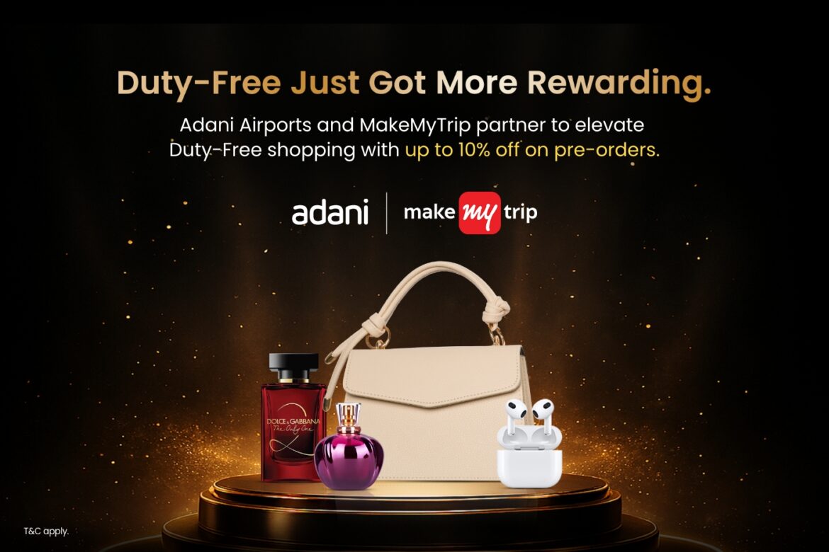 Online Duty‑Free Pre-Booking Launched for International travellers: Adani Airports, MakeMyTrip
